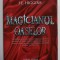 MAGICIANUL OASELOR de F.E. HIGGINS , 2009
