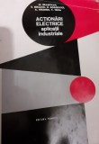 ACTIONARI ELECTRICE APLICATII INDUSTRIALE
