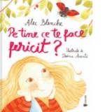 Pe tine ce te face fericit? - Alec Blenche