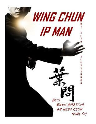 IP Man Wing Chun: Best Amateur Book on Wing Chun foto
