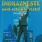 INDRAZNESTE SA-TI SCHIMBI VIATA!-WENDY GRANT-235804