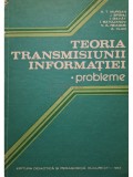 A. T. Murgan - Teoria transmisiunii informatiei. Probleme (Editia: 1983)
