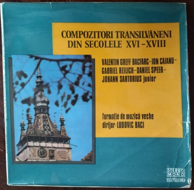 DISC LP: COMPOZITORI TRANSILVANENI DIN SEC.XVI-XVIII:BAKFARK/CAIANU/SPEER+(1977) foto