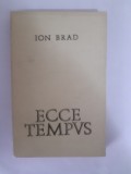 Ion Brad - Ecce Tempus (cu dedicatie)