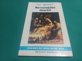 REVELAȚIILE MORȚII * DOSTOIESKI -TOLSTOI * LEV ȘESTOV / 1993 * 3 3 2