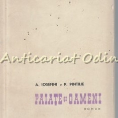 Paiate Si Oameni. Roman - A. Iosefini, P. Pintilie