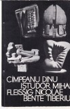 Campeanu Dinu, Istudor Mihai, Fleissig Nicolae, Bente Tiberiu - Catalog