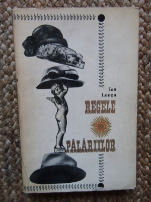Ion Lungu &amp;ndash; Regele palariilor, 1967 foto