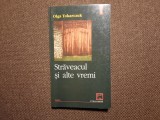 Olga Tokarczuk - Straveacul si alte vremi 12/0