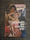 RAFICANTI DE CARNE VIE - Stefan Berciu