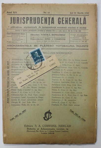 JURISPRUDENTA GENERALA , PUBLICATIUNE SAPTAMANALA DE JURISPRUDENTA REZUMATA ROMANA SI STRAINA , ANUL XIX , NR. 11 , MARTIE, 1941