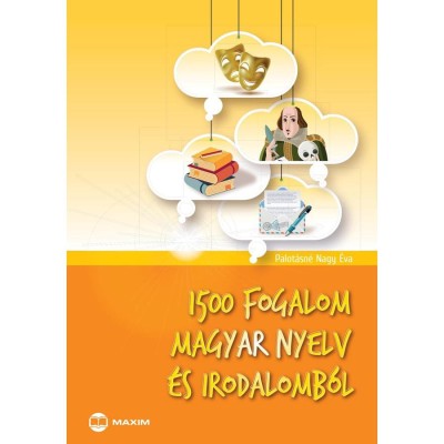 1500 fogalom magyar nyelv &amp;eacute;s irodalomb&amp;oacute;l - Palot&amp;aacute;sn&amp;eacute; Nagy &amp;Eacute;va foto