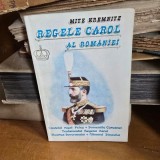 REGELE CAROL AL ROMANIEI - MITE KREMNITZ