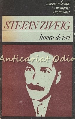 Lumea De Ieri - Stefan Zweig foto