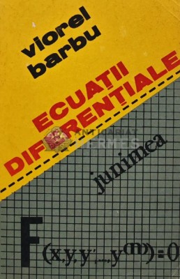 Ecuatii diferentiale - 1985 - Viorel Barbu (AS52) foto