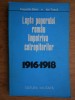 Augustin Deac - Lupta poporului roman impotriva cotropitorilor 1916-1918, Editura Militara 1978, Istorie Romania