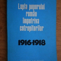 Augustin Deac - Lupta poporului roman impotriva cotropitorilor 1916-1918