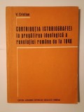 V. Cristian - Contribuția istoriografiei la pregătirea ideologică a revoluției rom&acirc;ne de la 1848