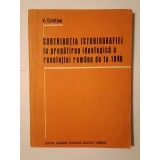 V. Cristian - Contribuția istoriografiei la pregătirea ideologică a revoluției rom&acirc;ne de la 1848