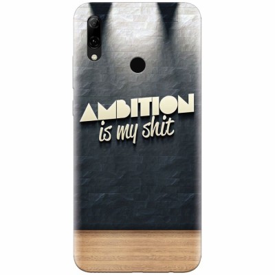 Husa silicon pentru Huawei P Smart 2019, Ambition Is My Shit foto