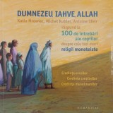 Carte Religii Monoteiste pentru Copii: Dumnezeu, Iahve, Allah - Intrebari si Raspunsuri