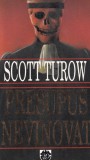 Scott Turow - Presupus Nevinovat, Editura Rao, Thriller Politist, Stare Buna