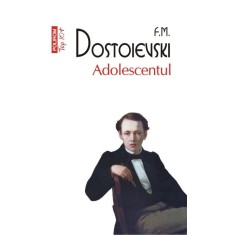 Adolescentul &ndash; F. M. Dostoievski
