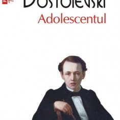 Adolescentul – F. M. Dostoievski