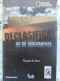 DECLASIFICAT. 50 DE DOCUMENTE SECRETE CARE AU SCHIMBAT ISTORIA-THOMAS ALLEN T8