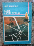 Cazul Anniei Spraag - LOUIS BROMFIELD