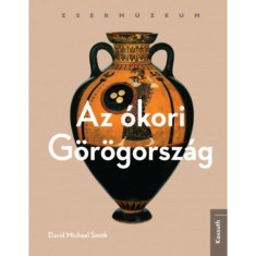 Az &amp;oacute;kori G&amp;ouml;r&amp;ouml;gorsz&amp;aacute;g - David Michael Smith foto