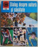 Dialog despre natura si sanatate &ndash; George M. Gheorghe