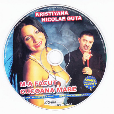 CD Manele: Nicolae Guță &amp;amp; Kristyana &amp;ndash; M-a făcut cucoana mare ( 2008, original ) foto
