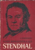 Viata romantata a lui Stendhal - Anatoli Vinogradov