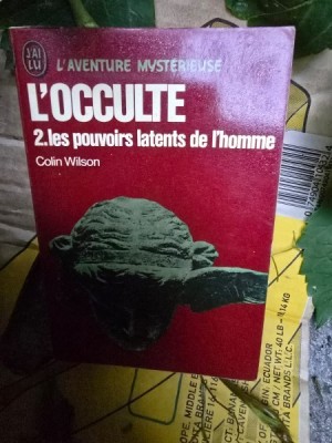 L Occulte 2. Les pouvoirs latents de l homme - Colin Wilson foto