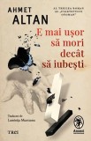 E mai ușor să mori dec&acirc;t să iubești (Vol. 3) - Trei