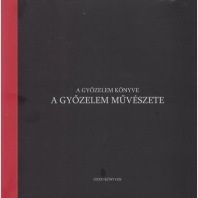A győzelem k&amp;ouml;nyve - A győzelem műv&amp;eacute;szete - Koltay Tam&amp;aacute;s foto