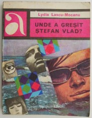 Unde a gresit Stefan Vlad? &ndash; Lydia Lascu-Mocanu