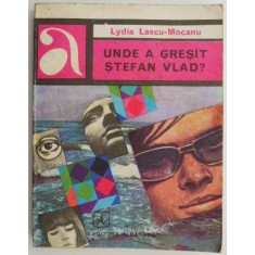 Unde a gresit Stefan Vlad? &ndash; Lydia Lascu-Mocanu