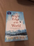Cumpara ieftin To the Bright Edge of the World - Ivey Eowyn, 2017, Headline Publishing Group