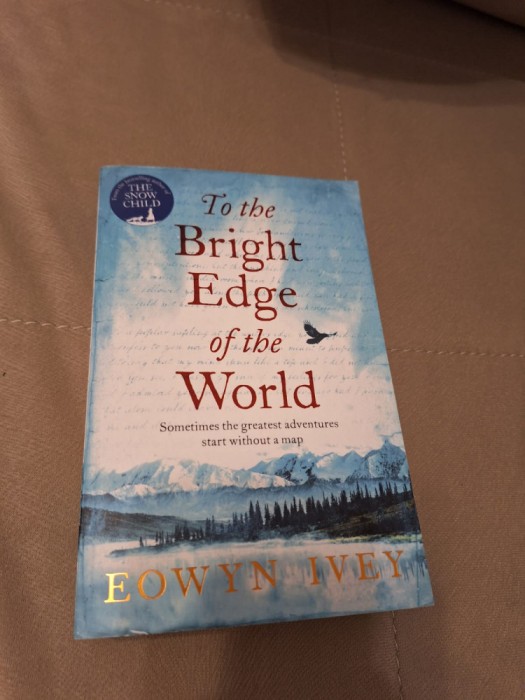 To the Bright Edge of the World - Ivey Eowyn