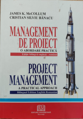 Management De Proiect O Abordare Practica - James K. Mccollum, Cristian Silviu Banacu ,558061 foto