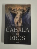 Moshe Idel Cabala si Eros Editura Hasefer