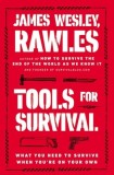 Tools for Survival: What You Need to Survive When You're on Your Own