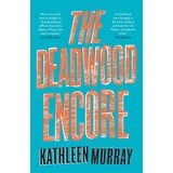 Deadwood Encore