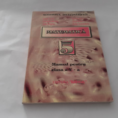 MATEMATICA MANUAL PENTRU CLASA A V-A GEORGE TURCITU,RF17/4