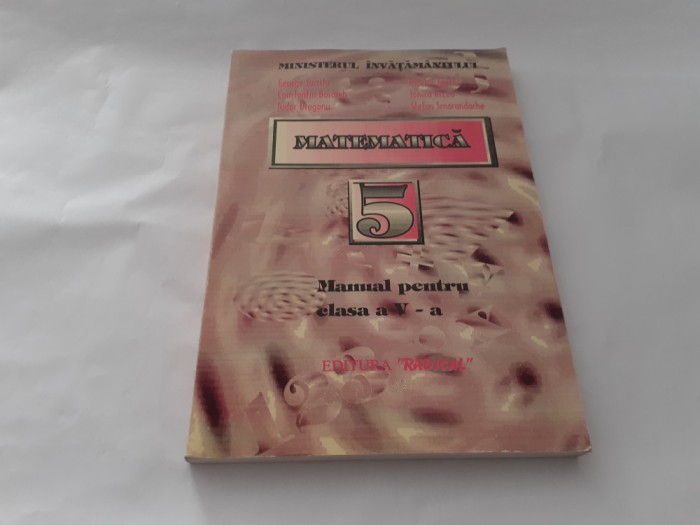 MATEMATICA MANUAL PENTRU CLASA A V-A GEORGE TURCITU,RF17/4