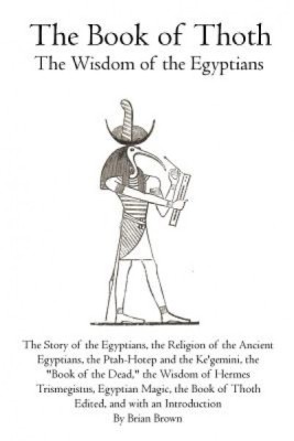 The Book of Thoth: The Wisdom of the Egyptians foto