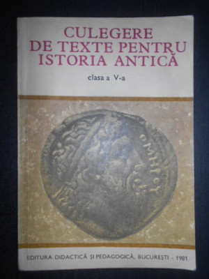 Gloria Ceacalopol - Culegere de texte pentru istoria antica, clasa a 5-a foto