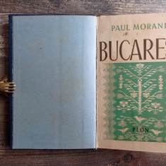 Paul Morand, Bucuresti/Ed. Princeps, 1935 - Autograf si Dedicatie, 2 harti